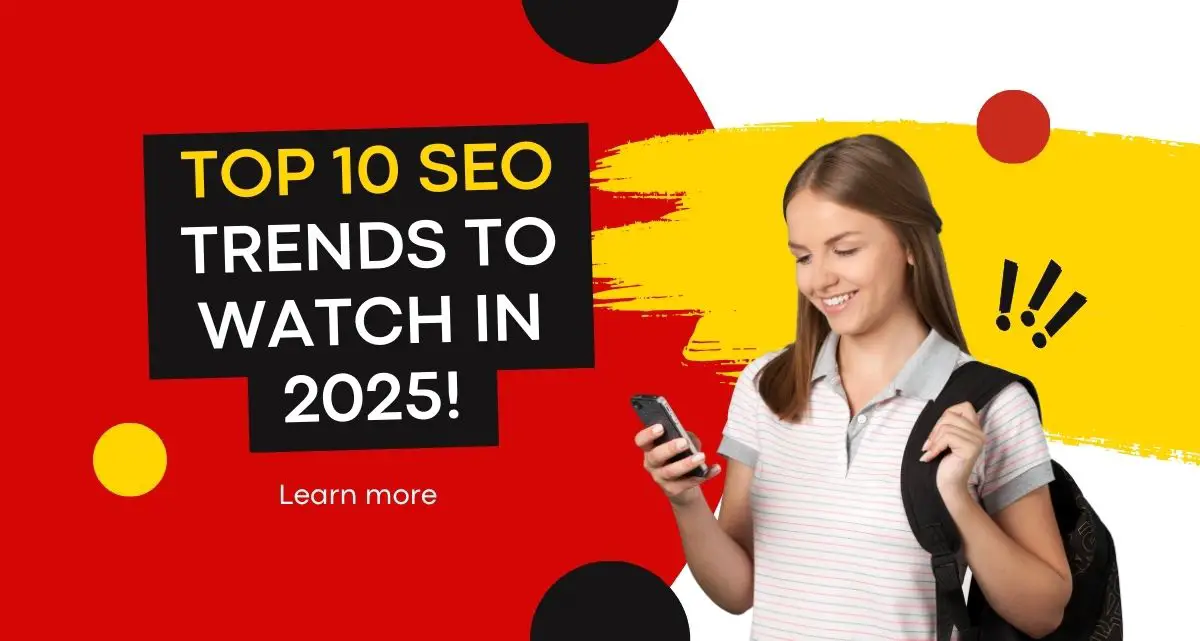 Top 10 SEO Trends to Watch in 2025: AI, Voice, Mobile, Video &amp; More